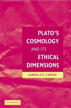 Plato's Cosmology and its Ethical Dimensions (eBook, PDF) - Carone, Gabriela Roxana