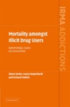 Mortality amongst Illicit Drug Users (eBook, PDF) - Darke, Shane