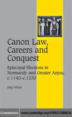 Canon Law, Careers and Conquest (eBook, PDF) - Peltzer, Jorg