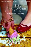 Hot Mess: Summer in the City (eBook, ePUB)