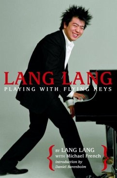 Lang Lang: Playing with Flying Keys (eBook, ePUB) - Lang Lang