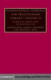International Criminal Law Practitioner Library: Volume 2, Elements of Crimes under International Law (eBook, PDF)