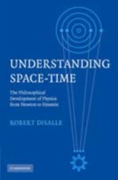 Understanding Space-Time (eBook, PDF) - Disalle, Robert