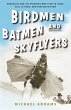 Birdmen, Batmen, and Skyflyers (eBook,... - Bild 1