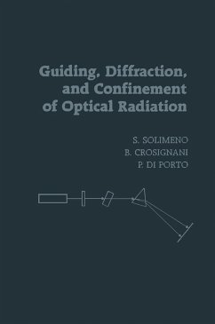 Guiding, Diffraction, and Confinement of Optical Radiation (eBook, PDF) - Solimeno, Salvatore