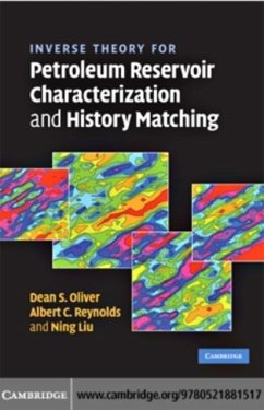 Inverse Theory for Petroleum Reservoir Characterization and History Matching (eBook, PDF) - Oliver, Dean S.