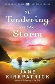 A Tendering in the Storm (eBook, ePUB)