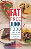 The Fat-free Junk Food Cookbook (eBook, ePUB)