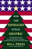 How the Republicans Stole Christmas (eBook, ePUB)