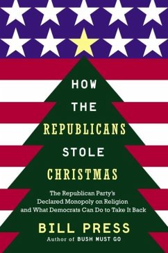 How the Republicans Stole Christmas (eBook, ePUB) - Press, Bill