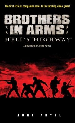 Brothers in Arms: Hell's Highway (eBook, ePUB) - Antal, John