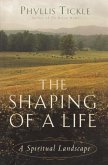 The Shaping of a Life (eBook, ePUB)