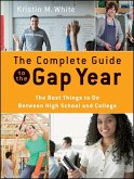 The Complete Guide to the Gap Year (eBook, PDF)
