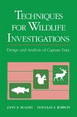Techniques in Wildlife Investigations (eBook, PDF) Techniques in Wildlife Investigations (eBook, PDF)