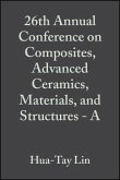 26th Annual Conference on Composites, Advanced Ceramics, Materials, and Structures - A, Volume 23, Issue 3 (eBook, PDF)