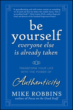 Be Yourself, Everyone Else is Already Taken (eBook, ePUB) - Robbins, Mike