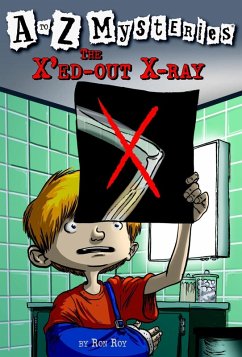 A to Z Mysteries: The X'ed-Out X-Ray (eBook, ePUB) - Roy, Ron