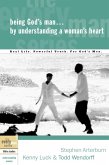 Being God's Man by Understanding a Woman's Heart (eBook, ePUB)