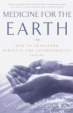 Medicine for the Earth (eBook, ePUB)