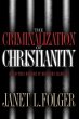 The Criminalization of Christianity... - Bild 1