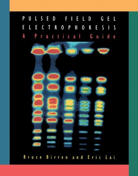 Pulsed Field Gel Electrophoresis (eBook, PDF) Pulsed Field Gel Electrophoresis (eBook, PDF)