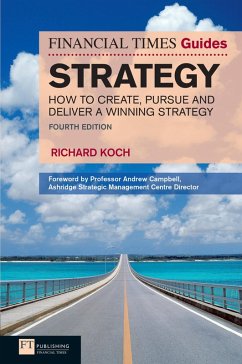 Financial Times Guide to Strategy, The (eBook, ePUB) - Koch, Richard