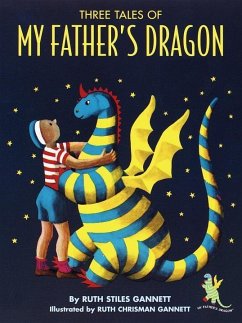 Three Tales of My Father's Dragon (eBook, ePUB) - Gannett, Ruth Stiles