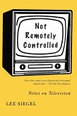 Not Remotely Controlled (eBook, ePUB)