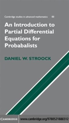 Partial Differential Equations for Probabilists (eBook, PDF) - Stroock, Daniel W.
