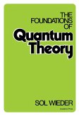The Foundations of Quantum Theory (eBook, PDF)