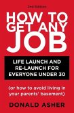 How to Get Any Job, Second Edition (eBook, ePUB)