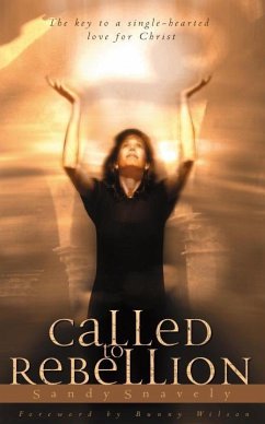 Called to Rebellion (eBook, ePUB) - Snavely, Sandy