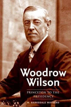 Woodrow Wilson (eBook, PDF) - Maynard, W. Barksdale