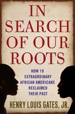 In Search of Our Roots (eBook, ePUB) - Gates, Henry Louis