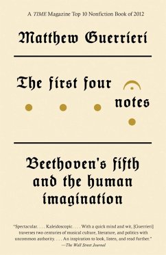 The First Four Notes (eBook, ePUB) - Guerrieri, Matthew