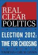 Election 2012: A Time for Choosing (The... - Bild 1