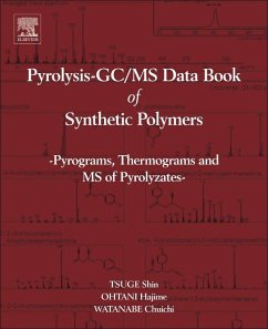 Pyrolysis - GC/MS Data Book of Synthetic Polymers (eBook, ePUB) - Tsuge, Shin; Ohtani, Hajima; Watanabe, Chuichi