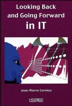 Looking Back and Going Forward in IT (eBook, PDF) - Corniou, Jean-Pierre