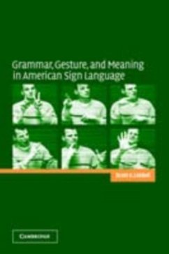 Grammar, Gesture, and Meaning in American Sign Language (eBook, PDF) - Liddell, Scott K.