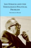 Leo Strauss and the Theologico-Political Problem (eBook, PDF)