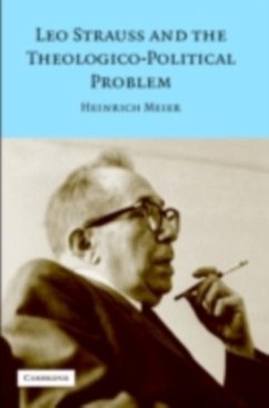 Leo Strauss and the Theologico-Political Problem (eBook, PDF) - Meier, Heinrich