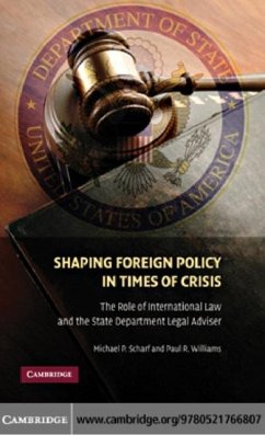 Shaping Foreign Policy in Times of Crisis (eBook, PDF) - Scharf, Michael P.