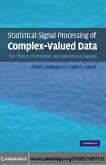 Statistical Signal Processing of Complex-Valued Data (eBook, PDF)