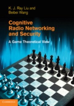 Cognitive Radio Networking and Security (eBook, PDF) - Liu, K. J. Ray