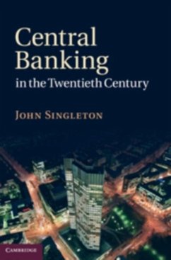 Central Banking in the Twentieth Century (eBook, PDF) - Singleton, John