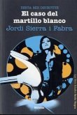 Berta Mir detective. El caso del martillo blanco Berta Mir detective. El caso del martillo blanco