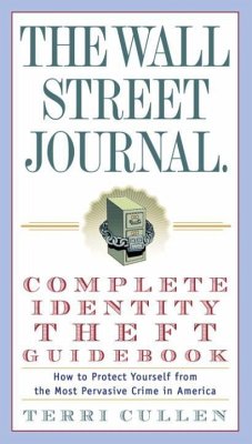 The Wall Street Journal. Complete Identity Theft Guidebook (eBook, ePUB) - Cullen, Terri