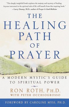 The Healing Path of Prayer (eBook, ePUB) - Roth, Ron; Occhiogrosso, Peter
