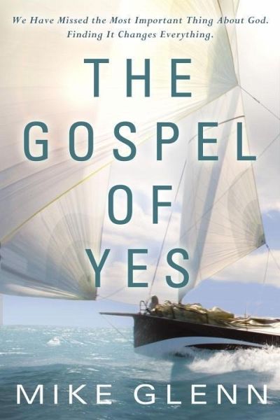 The Gospel of Yes (eBook, ePUB) The Gospel of Yes (eBook, ePUB)
