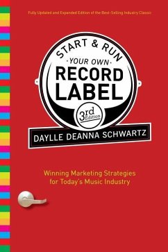 Start and Run Your Own Record Label, Third Edition (eBook, ePUB) - Schwartz, Daylle Deanna